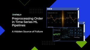 Preprocessing Order in Time Series ML Pipelines - Sophelio
