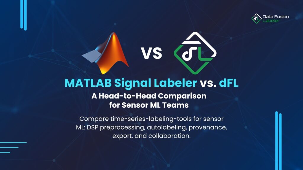 MATLAB Signal Labeler vs. dFL